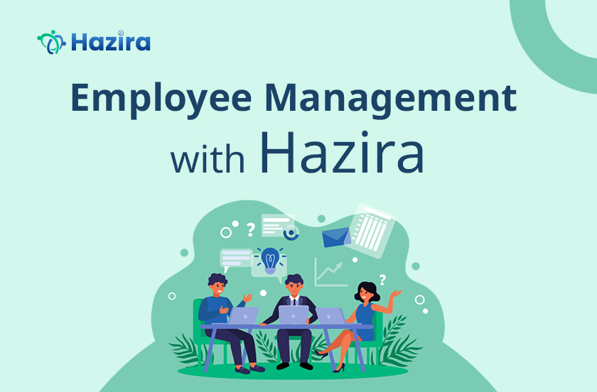 How to start employee management with Hazira?