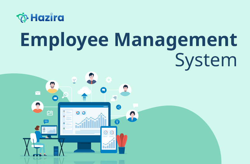 What is Employee Management System and Why Should You Use It