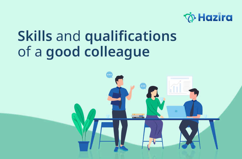 Skills and Qualifications You Should Have as a Colleague